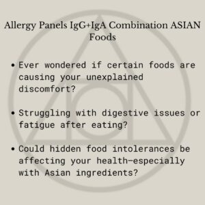 Allergy Panels IgG+IgA Combination ASIAN Foods- Test Code 3210