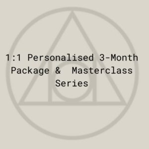 1:1 Personalised 3-Month Package &  Masterclass Series